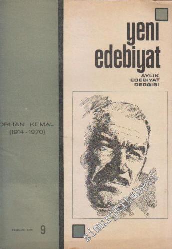 Yeni Edebiyat Aylık Edebiyat Dergisi - Dosya: Orhan Kemal 1914 - 1970 - Sayı: 9      Temmuz