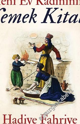 Yeni Ev Kadınının Yemek Kitabı -