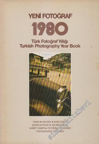 Yeni Fotoğraf: 1980 Türk Fotoğraf Yıllığı -