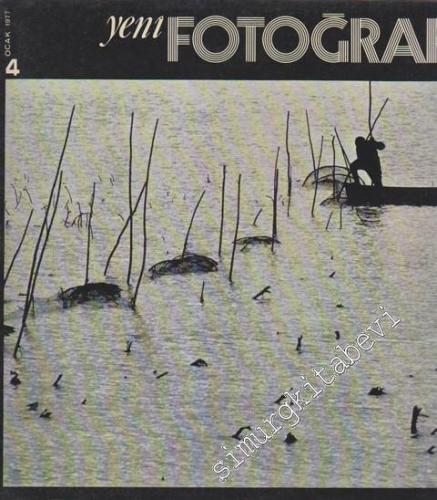 Yeni Fotoğraf Aylık Fotoğraf Sanatı ve Mesleği Dergisi  - Sayı: 4      Ocak