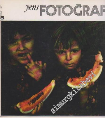 Yeni Fotoğraf Aylık Fotoğraf Sanatı ve Mesleği Dergisi  - Sayı: 5      Şubat
