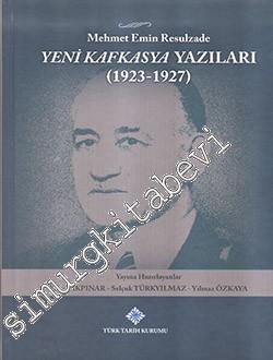 Yeni Kafkasya Yazıları 1923 - 1927 -