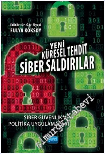 Yeni Küresel Tehdit Siber Saldırılar Siber Güvenlik ve Politika Uygulamaları -        2022