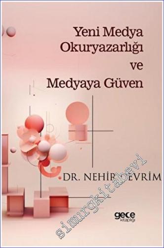 Yeni Medya Okuryazarlığı ve Medyaya Güven -        2023