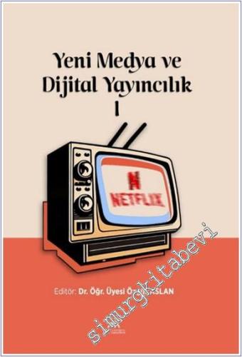 Yeni Medya ve Dijital Yayıncılık I -        2025