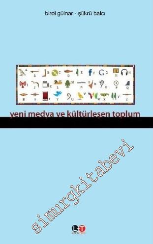 Yeni Medya ve Kültürleşen Toplum -        2011