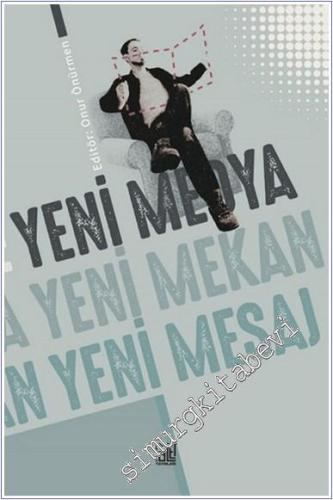 Yeni Medya Yeni Mekan Yeni Mesaj -        2020