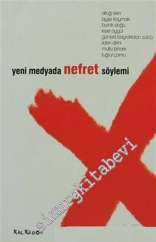 Yeni Medyada Nefret Söylemi -        2010