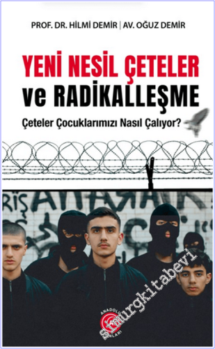 Yeni Nesil Çeteler ve Radikalleşme - 2026