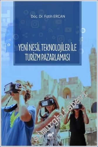 Yeni Nesil Teknolojiler ile Turizm Pazarlaması -        2024