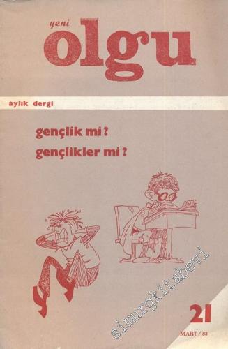 Yeni Olgu Aylık Dergi - Mart 1983, Sayı 21