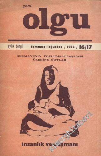 Yeni Olgu Aylık Dergi - Sayı 16 / 17 Temmuz, Ağustos