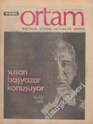 Yeni Ortam Haftalık Siyasal Aktualite Dergisi - Sayı: 1      Kasım