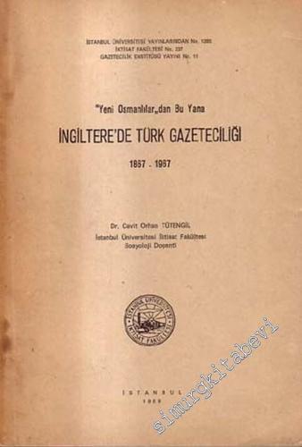 Yeni Osmanlılar'dan Bu Yana İngiltere'de Türk Gazeteciliği 1867 - 1967