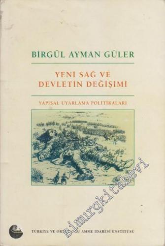 Yeni Sağ ve Devletin Değişimi: Yapısal Uyarlama Politikaları -        1996