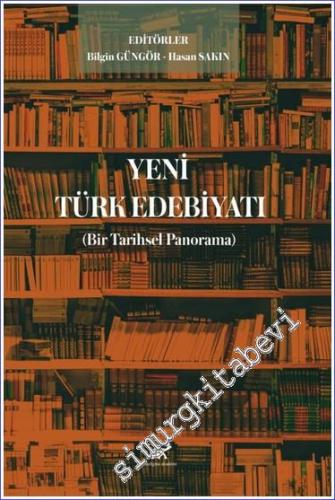 Yeni Türk Edebiyatı (Bir Tarihsel Panorama) - 2023