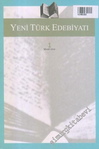 Yeni Türk Edebiyatı: Hakemli Altı Aylık İnceleme Dergisi - Sayı: 1 Mar
