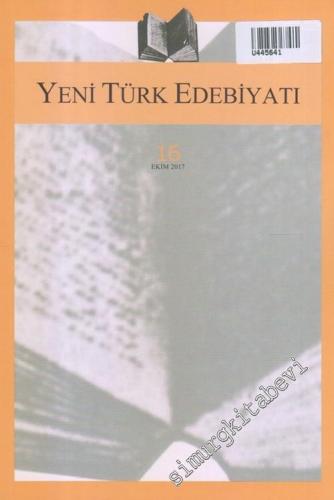 Yeni Türk Edebiyatı: Hakemli Altı Aylık İnceleme Dergisi - Sayı: 16 Ek