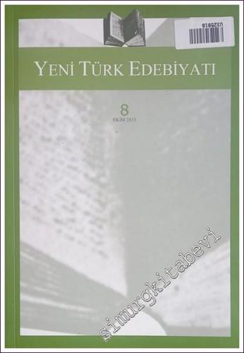 Yeni Türk Edebiyatı: Hakemli Altı Aylık İnceleme Dergisi - Sayı : 8 Ek