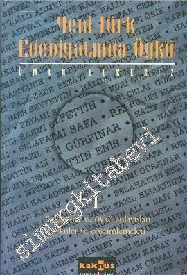 Yeni Türk Edebiyatında Öykü 1: Öykücüler ve Öykü Anlayışları, Öyküler 