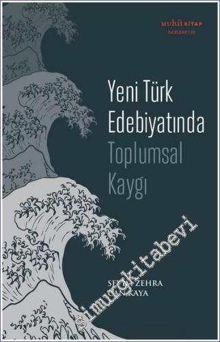 Yeni Türk Edebiyatında Toplumsal Kaygı - 2023