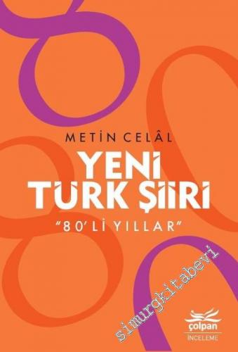 Yeni Türk Şiiri - 80'li Yıllar -