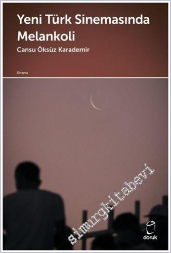 Yeni Türk Sinemasında Melankoli -        2025