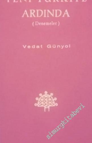 Yeni Türkiye Ardında ( Denemeler ) -        1966
