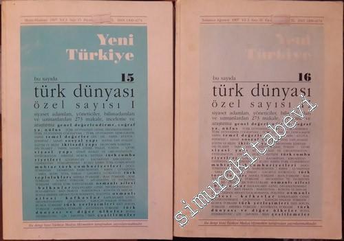 Yeni Türkiye Dergisi: Türk Dünyası Özel Sayısı 2 Cilt TAKIM - Sayı: 15      Mayıs - Ağustos