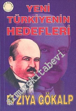 Yeni Türkiye'nin Hedefleri -