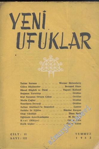 Yeni Ufuklar Aylık Sanat Fikir Dergisi - Sayı: 122, Temmuz 1962