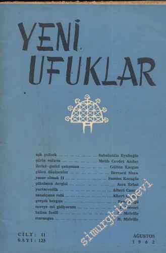 Yeni Ufuklar Aylık Sanat Fikir Dergisi - Sayı: 123, Ağustos 1962