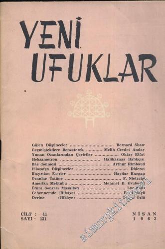 Yeni Ufuklar Aylık Sanat Fikir Dergisi - Sayı: 131, Nisan 1963       1963