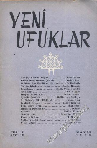 Yeni Ufuklar Aylık Sanat Fikir Dergisi - Sayı: 132, Mayıs 1963