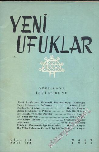 Yeni Ufuklar Aylık Sanat Fikir Dergisi - Sayı: 142, Mart 1964       1964