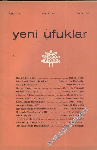 Yeni Ufuklar Aylık Sanat Fikir Dergisi - Sayı: 179, Nisan 1967       1967