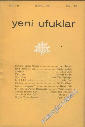 Yeni Ufuklar Aylık Sanat Fikir Dergisi - Sayı: 206, Temmuz 1969       1969