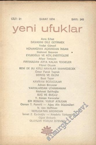 Yeni Ufuklar Aylık Sanat Fikir Dergisi - Sayı: 245, Şubat 1974       1974