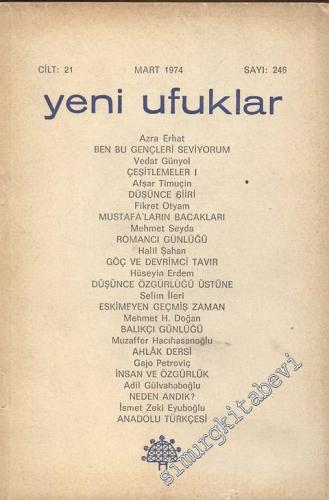 Yeni Ufuklar Aylık Sanat Fikir Dergisi - Sayı: 246, Mart 1974       1974