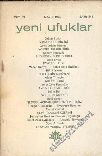 Yeni Ufuklar Aylık Sanat Fikir Dergisi - Sayı: 248, Mayıs 1974       1974