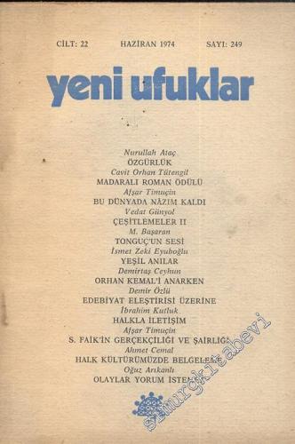 Yeni Ufuklar Aylık Sanat Fikir Dergisi - Sayı: 249, Haziran 1974       1974