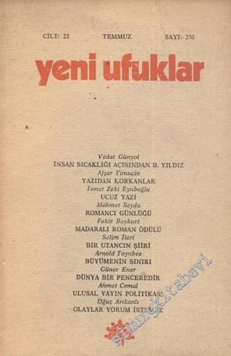 Yeni Ufuklar Aylık Sanat Fikir Dergisi - Sayı: 250, Temmuz 1974       1974