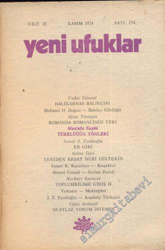 Yeni Ufuklar Aylık Sanat Fikir Dergisi - Sayı: 254, Kasım 1974       1974