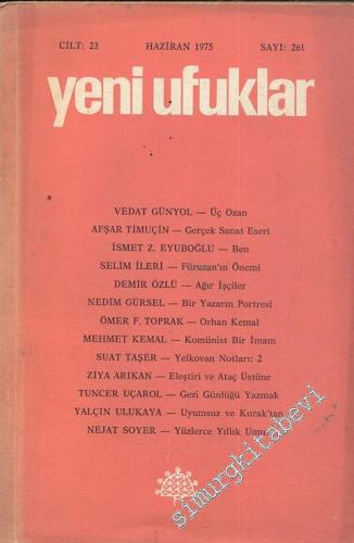 Yeni Ufuklar Aylık Sanat Fikir Dergisi - Sayı: 261, Haziran 1975       1975