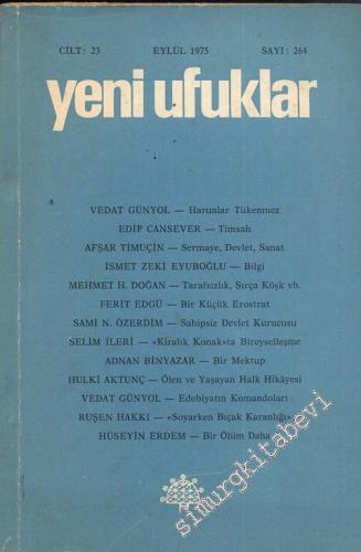 Yeni Ufuklar Aylık Sanat Fikir Dergisi - Sayı: 264, Eylül 1975