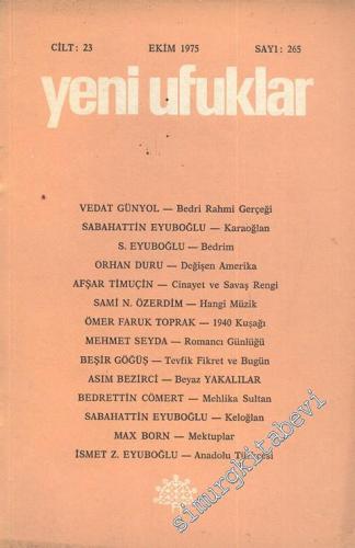 Yeni Ufuklar Aylık Sanat Fikir Dergisi - Sayı: 265, Ekim 1975       1975