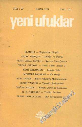 Yeni Ufuklar Aylık Sanat Fikir Dergisi - Sayı: 271, Nisan 1976