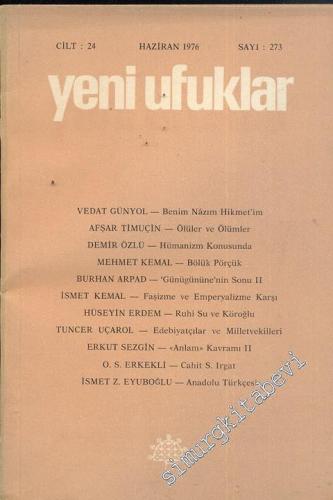 Yeni Ufuklar Aylık Sanat Fikir Dergisi - Sayı: 273, Haziran 1976