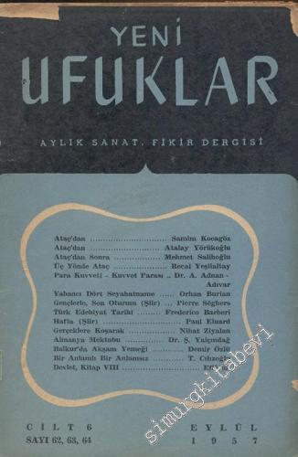 Yeni Ufuklar Aylık Sanat Fikir Dergisi - Sayı: 62 - 64, Eylül 1957       1957