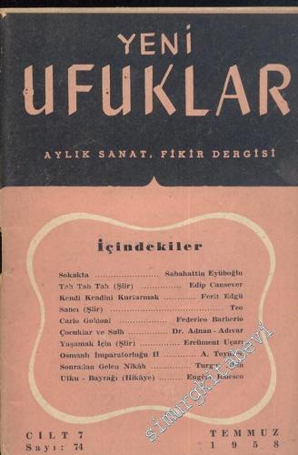 Yeni Ufuklar Aylık Sanat Fikir Dergisi - Sayı: 74      Temmuz